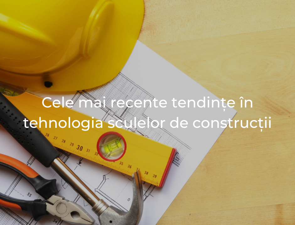 Cele mai recente tendințe în tehnologia instrumentelor de construcții. Ce inovații merită explorate în 2024?